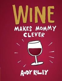 Produktbild: Wine Makes Mommy Clever