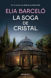 Produktbild: La Soga de Cristal / The Glass Rope