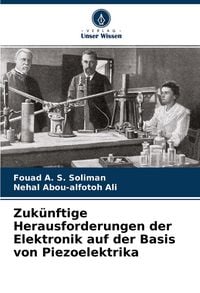 Produktbild: Zuk&uuml;nftige Herausforderungen der Elektronik auf der Basis von Piezoelektrika