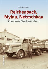 Produktbild: Reichenbach, Mylau, Netzschkau