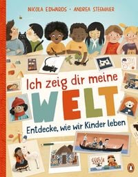 Produktbild: Ich zeig dir meine Welt - Entdecke, wie wir Kinder leben
