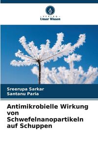 Produktbild: Antimikrobielle Wirkung von Schwefelnanopartikeln auf Schuppen
