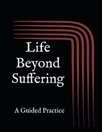Produktbild: Life Beyond Suffering