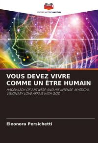 Produktbild: Vous Devez Vivre Comme Un &Ecirc;tre Humain