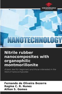 Produktbild: Nitrile rubber nanocomposites with organophilic montmorillonite
