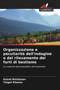 Produktbild: Organizzazione e peculiarit&agrave; dell'indagine e del rilevamento dei furti di bestiame
