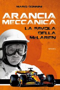 Produktbild: Arancia meccanica. La favola della McLaren