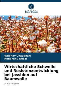Produktbild: Wirtschaftliche Schwelle und Resistenzentwicklung bei Jassiden auf Baumwolle