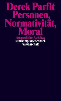 Bild vom Artikel Personen, Normativität, Moral vom Autor Derek Parfit