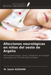 Produktbild: Afecciones neurol&oacute;gicas en ni&ntilde;os del oeste de Argelia