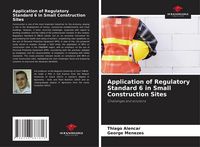 Produktbild: Application of Regulatory Standard 6 in Small Construction Sites