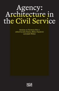 Produktbild: Agency. Architecture in the Civil Service
