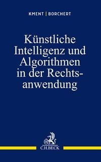 Produktbild: K&uuml;nstliche Intelligenz und Algorithmen in der Rechtsanwendung