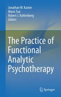 Produktbild: The Practice of Functional Analytic Psychotherapy