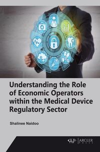 Produktbild: Understanding the Role of Economic Operators within the Medical Device Regulatory Sector