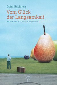 Produktbild: Vom Gl&uuml;ck der Langsamkeit