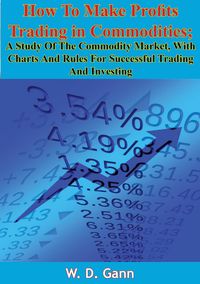 Produktbild: How To Make Profits Trading in Commodities