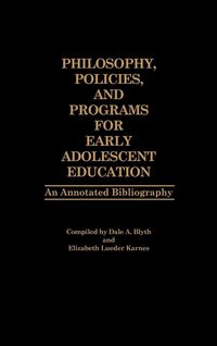 Produktbild: Philosophy, Policies, and Programs for Early Adolescent Education