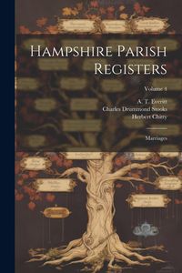 Produktbild: Hampshire Parish Registers: Marriages; Volume 4