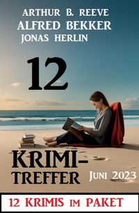 Produktbild: 12 Krimi Treffer Juni 2023: 12 Krimis im Paket