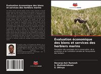 Produktbild: &Eacute;valuation &eacute;conomique des biens et services des herbiers marins
