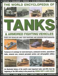 Produktbild: Forty, G: The World Encyclopedia of Tanks and Armoured Vehic