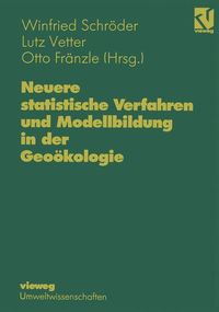 Bild vom Artikel Neuere statistische Verfahren und Modellbildung in der Geoökologie vom Autor Winfried Schröder