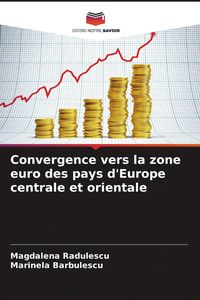 Produktbild: Convergence vers la zone euro des pays d'Europe centrale et orientale