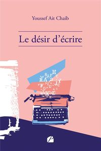 Produktbild: Le desir d ecrire