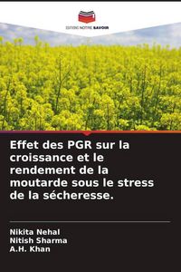 Produktbild: Effet des PGR sur la croissance et le rendement de la moutarde sous le stress de la s&eacute;cheresse.