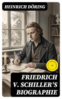 Produktbild: Friedrich v. Schiller's Biographie