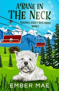 Produktbild: A Bane in the Neck (Veronica Swift Mysteries, #1)