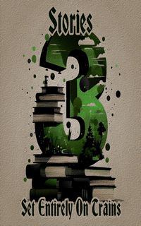 Produktbild: 3 Stories - Set Entirely on Trains