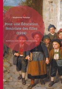 Produktbild: Pour une &Eacute;ducation f&eacute;ministe des filles (1914)