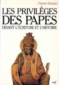 Produktbild: Les Privileges des Papes Devant l'Ecriture et l'Histoire