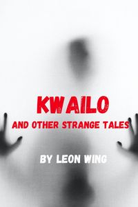Produktbild: Kwailo and Other Strange Tales