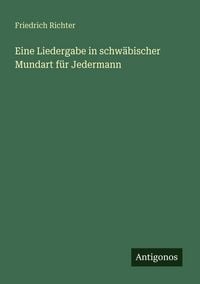 Produktbild: Eine Liedergabe in schw&auml;bischer Mundart f&uuml;r Jedermann
