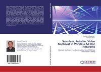 Produktbild: Seamless, Reliable, Video Multicast in Wireless Ad Hoc Networks