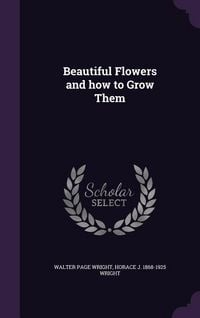 Produktbild: Beautiful Flowers and how to Grow Them