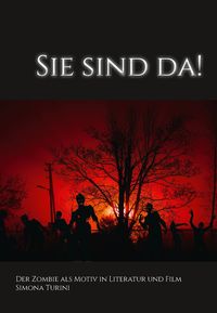 Produktbild: Sie sind da! - Der Zombie als Motiv in Literatur und Film