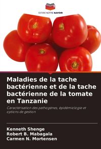 Produktbild: Maladies de la tache bact&eacute;rienne et de la tache bact&eacute;rienne de la tomate en Tanzanie