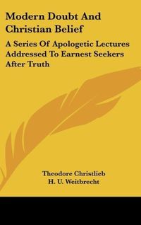 Produktbild: Christlieb, T: Modern Doubt And Christian Belief