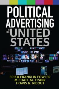 Produktbild: Fowler, E: Political Advertising in the United States