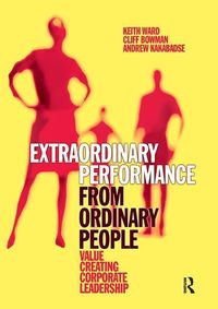 Produktbild: Ward, K: Extraordinary Performance from Ordinary People