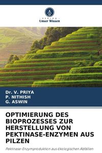 Produktbild: Optimierung des Bioprozesses Zur Herstellung von Pektinase-Enzymen Aus Pilzen