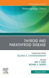 Produktbild: Thyroid and Parathyroid Disease, An Issue of Otolaryngologic Clinics of North America, E-Book