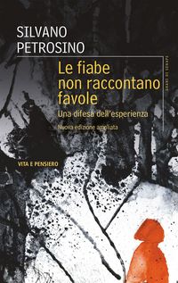 Produktbild: Le fiabe non raccontano favole. Una difesa dell'esperienza