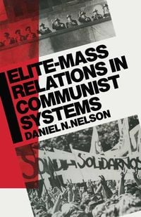 Produktbild: Elite-Mass Relations in Communist Systems