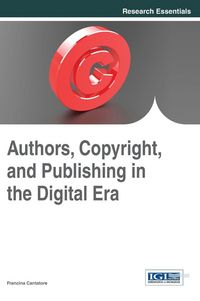 Produktbild: Authors, Copyright, and Publishing in the Digital Era