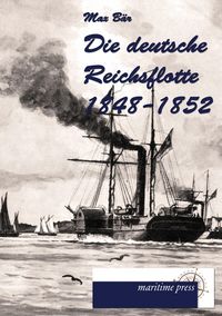 Produktbild: Die deutsche Reichsflotte 1848-1852
